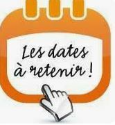 Dates a noter dans votre agenda
